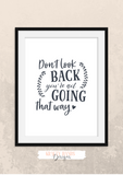 Motivational Quote - Don't Look Back, You're Not Going That Way - Home - Print - Krafty Hands Designs