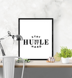 Motivational Quote - Stay Humble Hustle Hard - Home - Print - Krafty Hands Designs