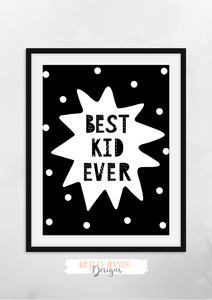 Scandinavian - Best Kid Ever - Nursery Print - Krafty Hands Designs