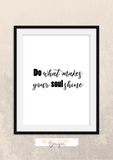 Motivational Quote - Do what makes your soul shine - Home - Print - Krafty Hands Designs