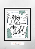 Stay Wild - Print - Krafty Hands Designs