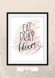 Eat Pray Bloom - Pink - Set - Home Print - Krafty Hands Designs