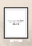 Motivational Quote - You're always one decision away from a totally different life - Home - Print - Krafty Hands Designs