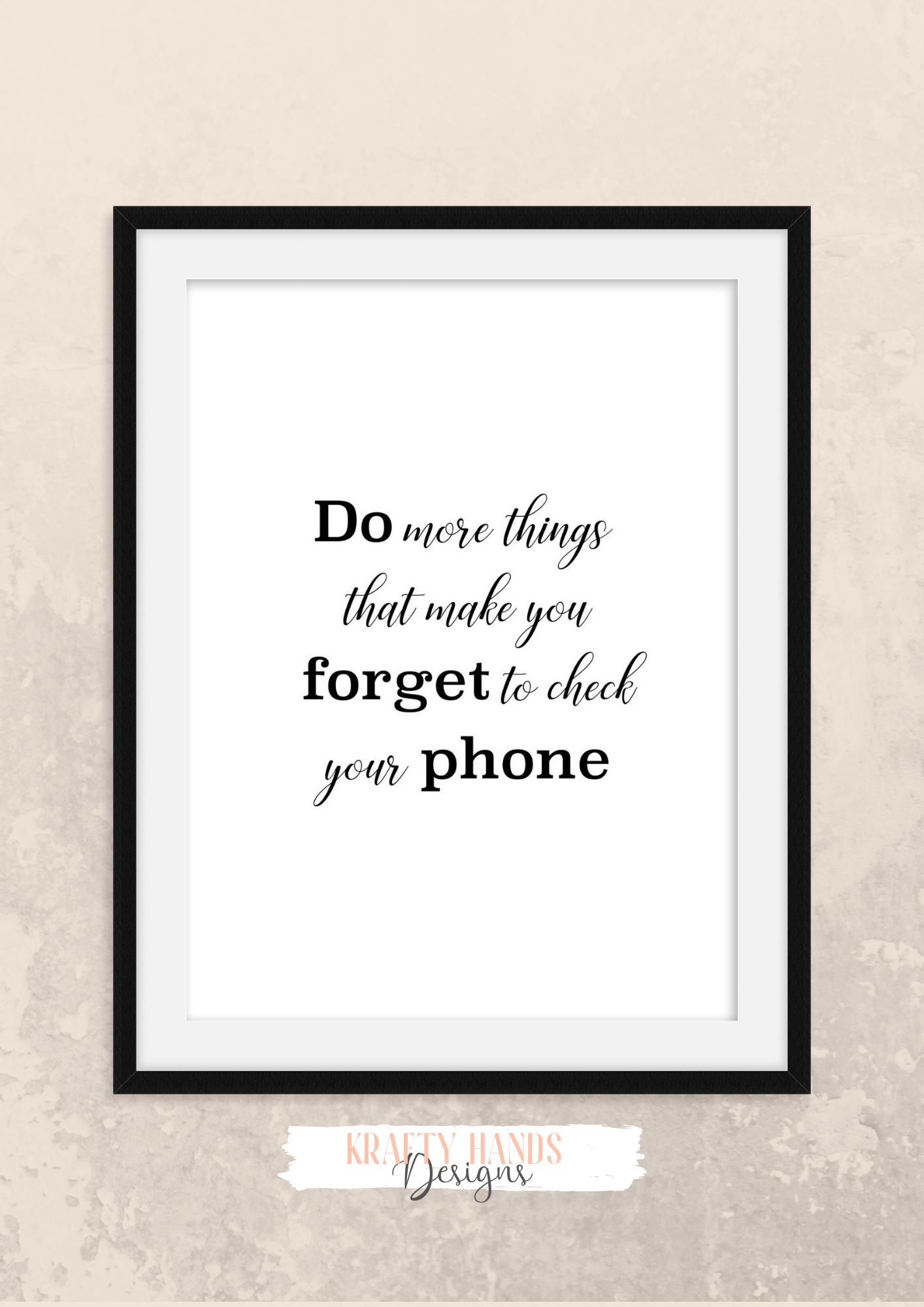 Fun Quote - Do more things that make you forget to check your 