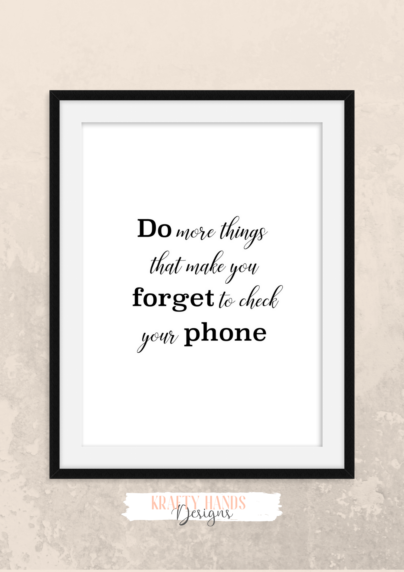 Fun Quote - Do more things that make you forget to check your