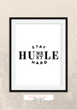 Motivational Quote - Stay Humble Hustle Hard - Home - Print - Krafty Hands Designs