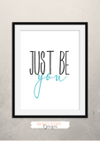 Just Be You - Home - Print - Krafty Hands Designs